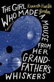 Book cover of The Girl Who Made a Mouse From Her Grandfather's Whiskers