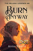 Book cover of Burn Anyway