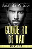Book cover of Goode To Be Bad