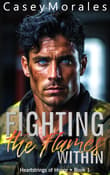 Book cover of Fighting the Flames Within