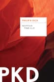 Book cover of Martian Time-Slip: Philip K. Dick's Psychological Science Fiction Classic of Time Travel and Paranoid Visions on Mars