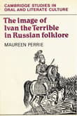 Book cover of The Image of Ivan the Terrible in Russian Folklore