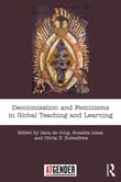 Book cover of Decolonization and Feminisms in Global Teaching and Learning