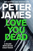 Book cover of Love You Dead