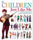 Book cover of Children Just Like Me: A new celebration of children around the world