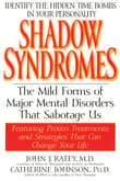 Book cover of Shadow Syndromes: The Mild Forms of Major Mental Disorders That Sabotage Us