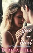 Book cover of Hero of My Heart