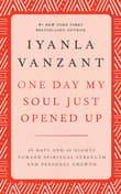 Book cover of One Day My Soul Just Opened Up: 40 Days and 40 Nights Toward Spiritual Strength and Personal Growth