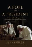 Book cover of A Pope and a President: John Paul II, Ronald Reagan, and the Extraordinary Untold Story of the 20th Century