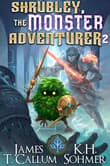 Book cover of Shrubley, the Monster Adventurer 2