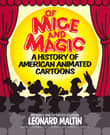 Book cover of Of Mice and Magic: A History of American Animated Cartoons