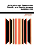 Book cover of Attitudes and Persuasion: Classic and Contemporary Approaches
