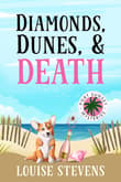 Book cover of Diamonds, Dunes, & Death
