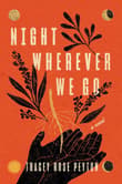 Book cover of Night Wherever We Go