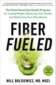 Book cover of Fiber Fueled: The Plant-Based Gut Health Program for Losing Weight, Restoring Your Health, and Optimizing Your Microbiome