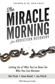 Book cover of The Miracle Morning for Addiction Recovery