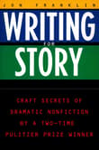 Book cover of Writing for Story: Craft Secrets of Dramatic Nonfiction