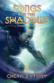 Book cover of Songs for the Shadows