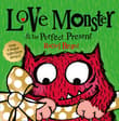 Book cover of Love Monster and the Perfect Present