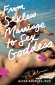 Book cover of From Sexless Marriage to Sex Goddess