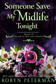 Book cover of Someone Save My Midlife Tonight