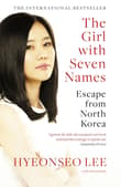 Book cover of The Girl with Seven Names Book cover of The Girl with Seven Names