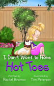 Book cover of I Don't Want to Have Hot Toes