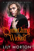 Book cover of Something Wicked