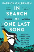 Book cover of In Search of One Last Song: Britain'S Disappearing Birds and the People Trying to Save Them