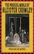 Book cover of The Magical World of Aleister Crowley