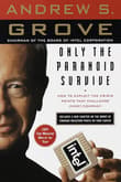 Book cover of Only the Paranoid Survive: How to Exploit the Crisis Points That Challenge Every Company