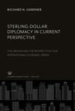 Book cover of Sterling-Dollar Diplomacy in Current Perspective: The Origins and the Prospects of Our International Economic Order
