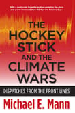 Book cover of The Hockey Stick and the Climate Wars: Dispatches from the Front Lines