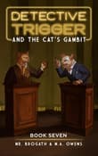 Book cover of Detective Trigger and the Cat's Gambit
