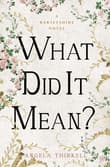 Book cover of What Did It Mean?