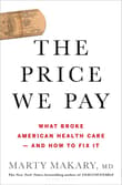 Book cover of The Price We Pay: What Broke American Health Care--And How to Fix It