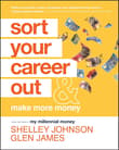 Book cover of Sort Your Career Out: And Make More Money