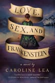 Book cover of Love, Sex, and Frankenstein
