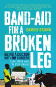 Book cover of Band-Aid for a Broken Leg