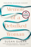 Book cover of Memoir of a Debulked Woman: Enduring Ovarian Cancer