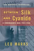 Book cover of Between Silk and Cyanide: A Codemaker's War, 1941-1945