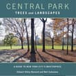 Book cover of Central Park Trees and Landscapes
