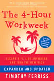 Book cover of The 4-Hour Workweek: Escape 9-5, Live Anywhere, and Join the New Rich