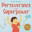Book cover of Perseverance is My Superpower