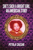 Book cover of She's Such A Bright Girl: An American Story