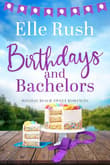 Book cover of Birthdays and Bachelors