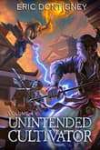 Book cover of Unintended Cultivator: Volume Four