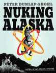 Book cover of Nuking Alaska