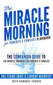 Book cover of The Miracle Morning for Parents and Families Playbook