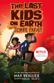 Book cover of The Last Kids on Earth and the Zombie Parade